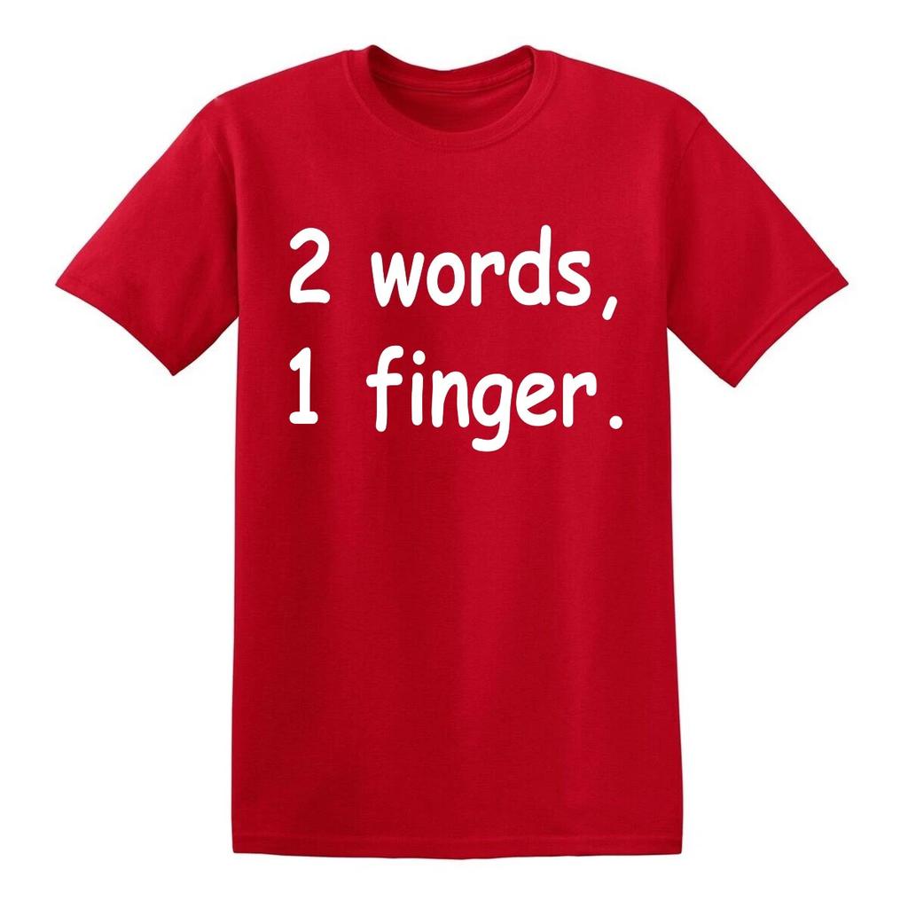 Funny Unisexs 2 Words 1 Finger Letter T Shirt Unisex Tee Spring Summer Novelty Oversize Loose Meme Streetwear Vintage Hip Hop Top