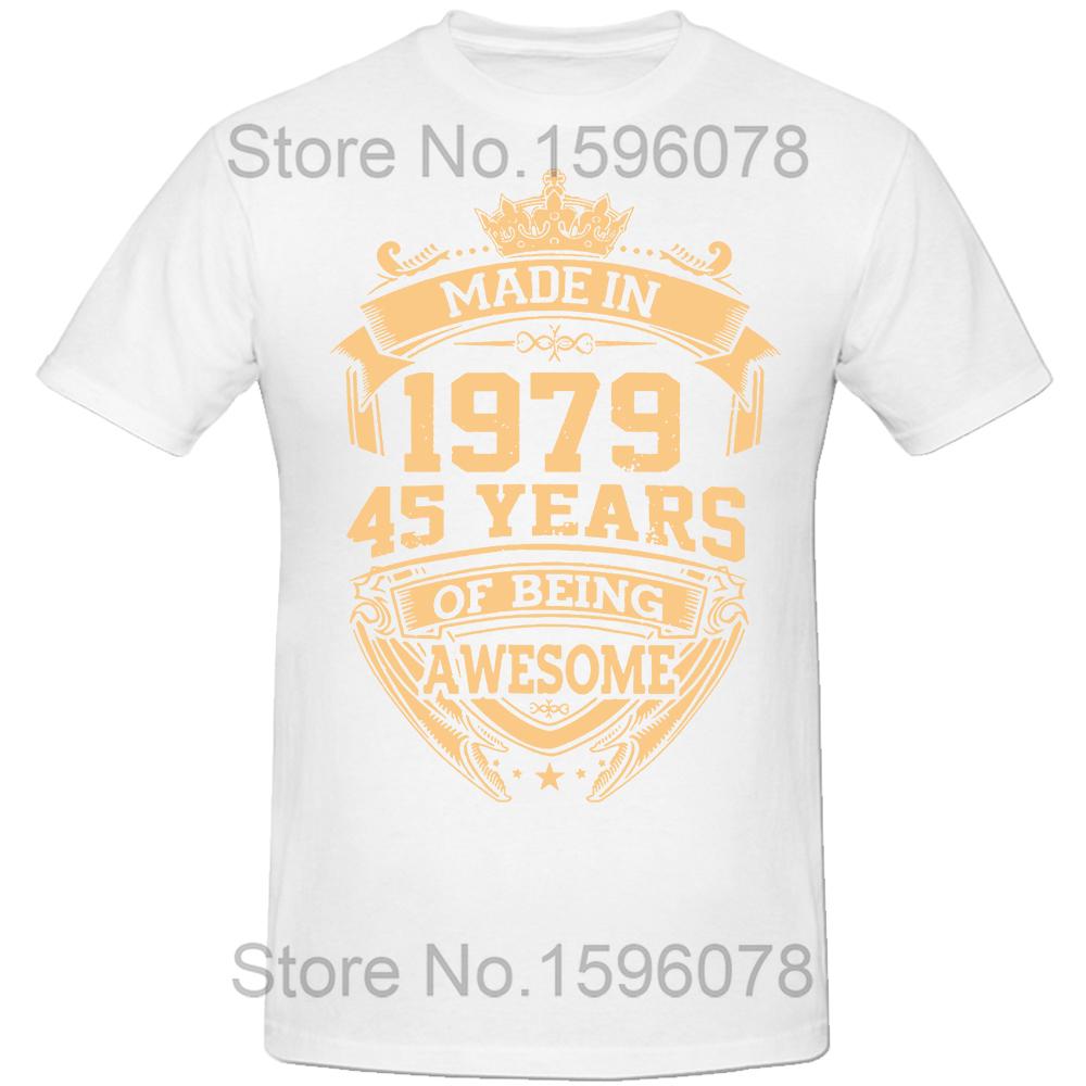 Novelty Made In 1979 T Shirts Graphic Cotton Birthday Gifts Summer Style 45 Years of Being Awesome 45th T-shirt Mens Clothing