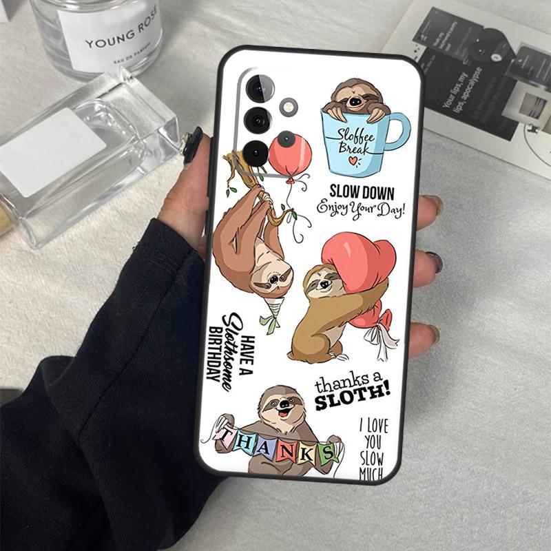 Funny Cute Sloths Case For Samsung Galaxy A13 A23 A33 A53 A17 A06 A16 A56 A36 A54 A34 A14 A52 A32 A15 A35 A55