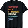 WYCTMCTS Acronym Sarcastic Quote T-Shirt