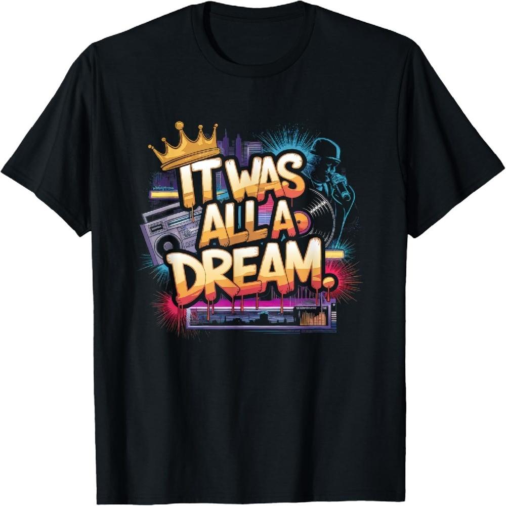 

It Was A Dream Tshirt Men Women Rap 1990s Music Hip Hop T-Shirt XXXXXL чорний