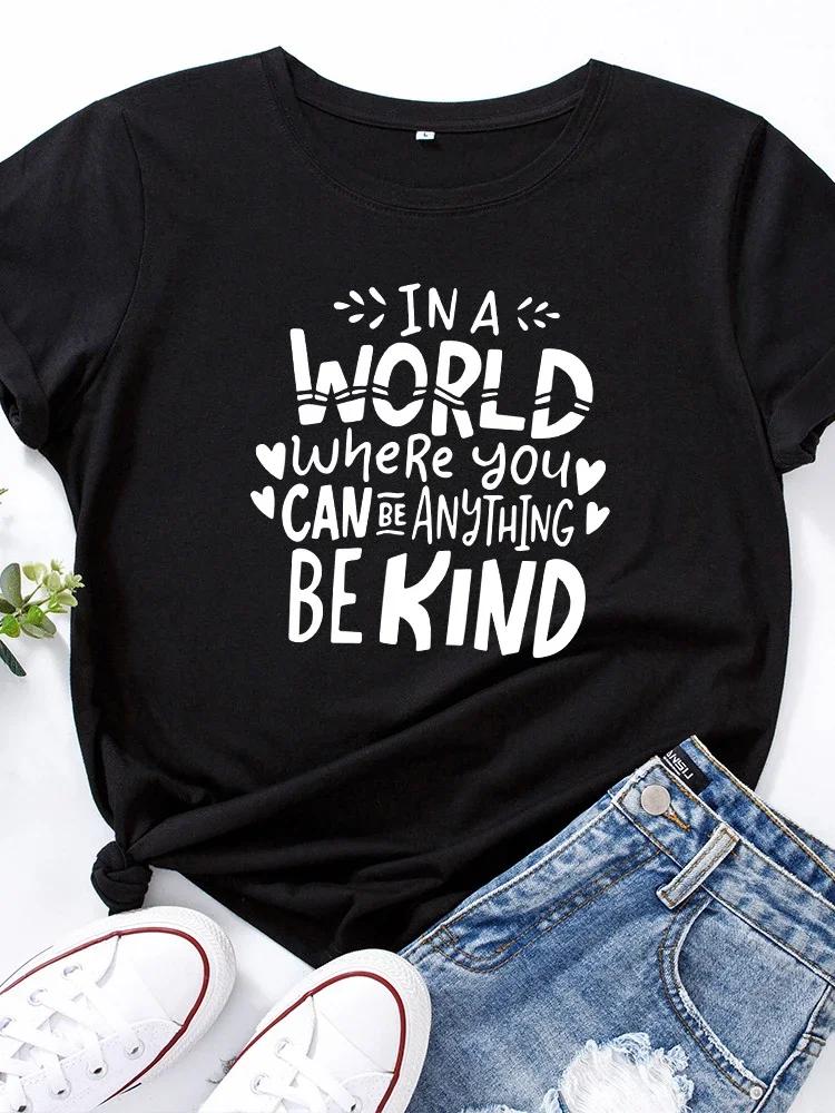 Can Do Anything Be Kind Letter Print Women T Shirt Short Sleeve O Neck Loose Women Tshirt Ladies Tee Shirt Tops Camisetas Mujer