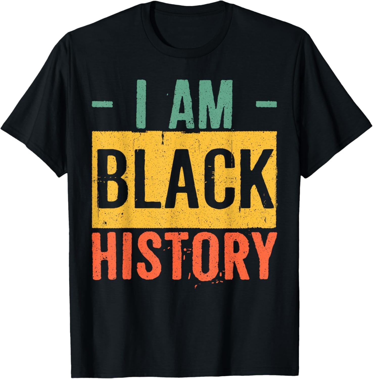 Black History Month Gifts Black Pride I Am Black History T-Shirt S