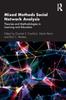 The Mixed Methods Social Network Analysis : Theories and Methodologies In Learning and Education Book