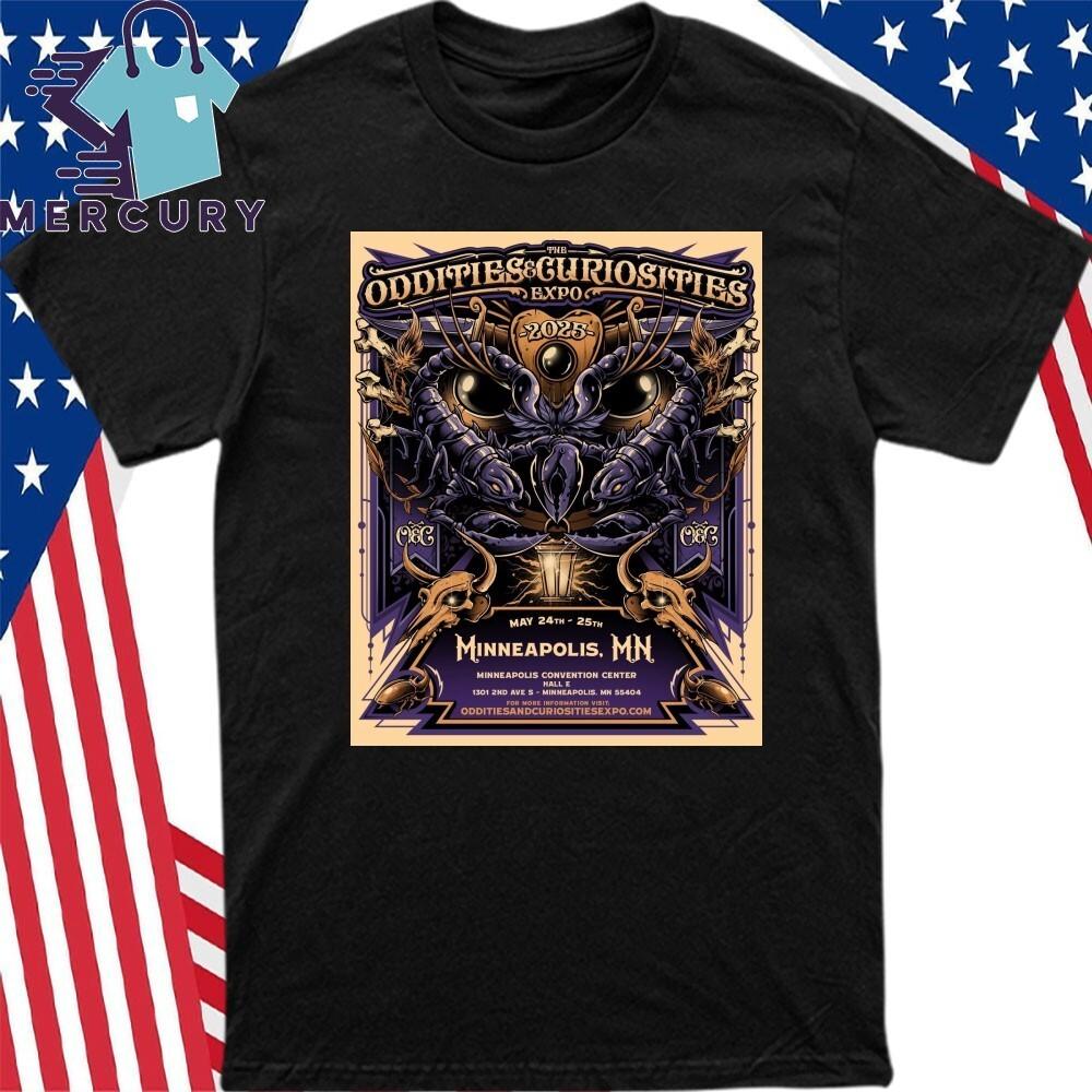 Oddities And Curiosities Expo May 2425 2025 Minneapolis MN Poster Shirt Unisex T-Shirt