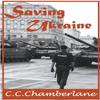 Saving Ukraine by C C Chamberlane Paperback Book 9781775373247