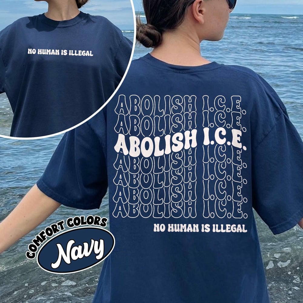 Vintage Dark Academia Bookish Literary Shirt Abolish Ice No Human Is Illegal 2 Sided Comfort Shirt Social Unisex Top Streetwear