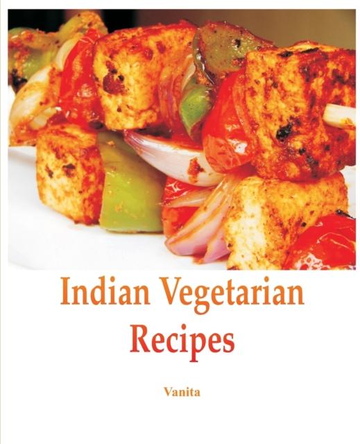The Indian Vegetarian Recipes Book