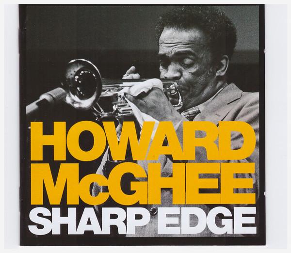 

CD HOWARD MCGHEE - Sharp Edge 4569903 Solar Records 2011 Japan Jazz Used