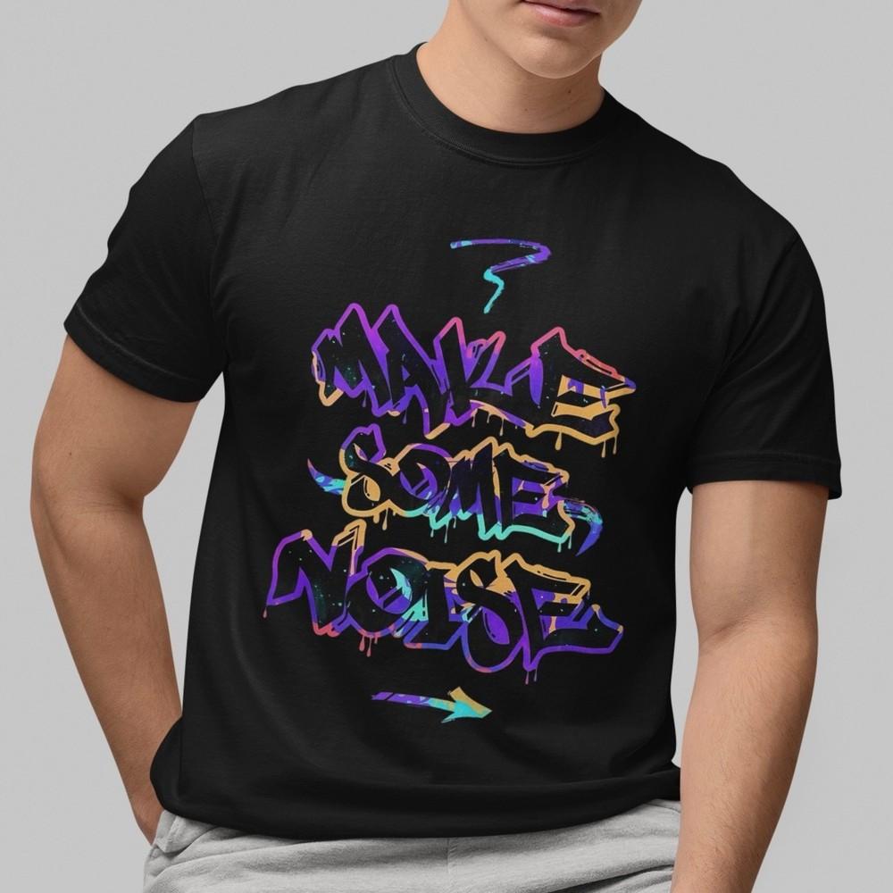 

Make Some Noise Graffiti T-Shirt Streetwear Hip Hop Style Graphic Tee Unisex Top L