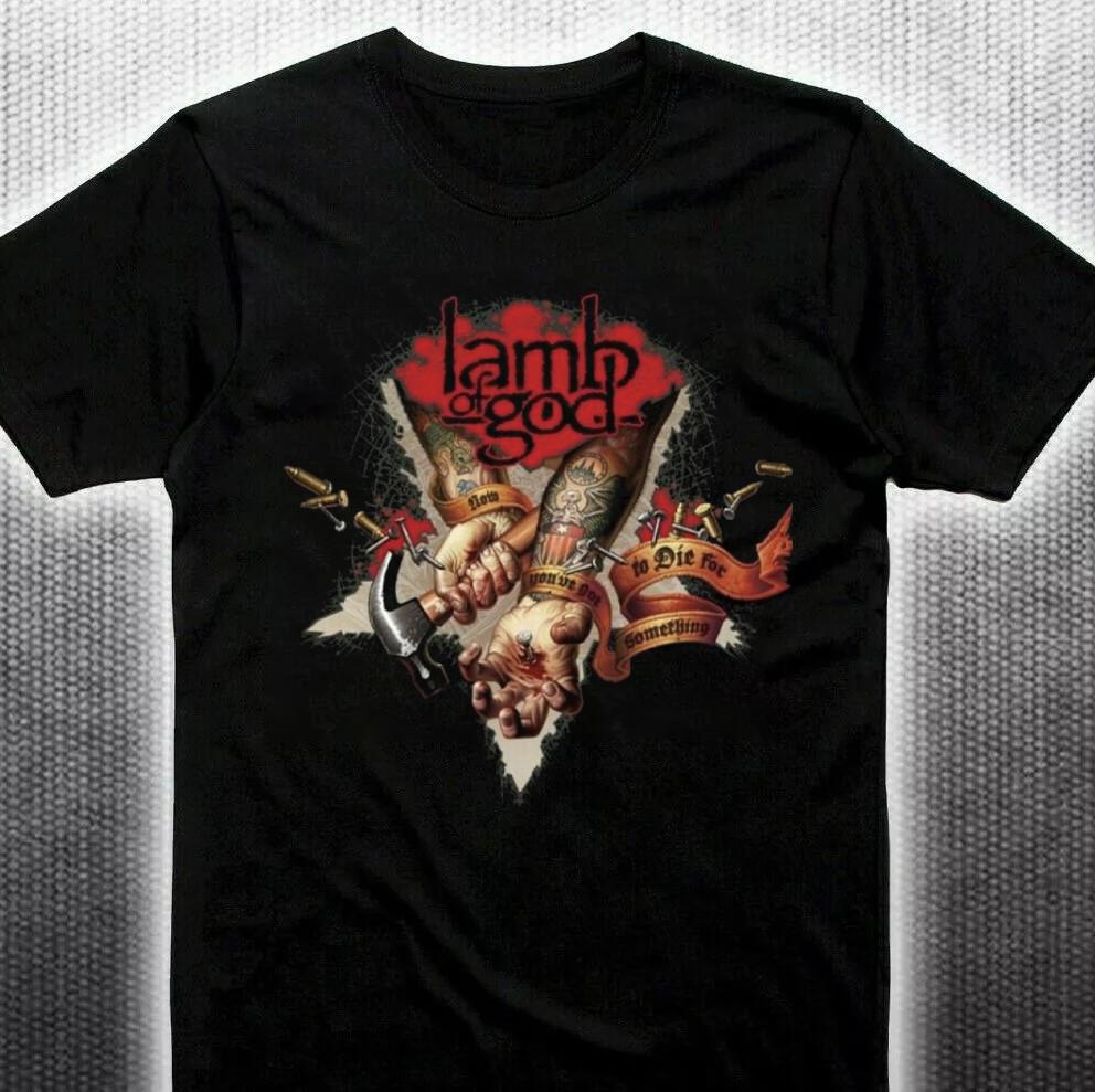Lamb of God Now You#039;ve Got Something to Die For Shirt S5XL SN53 Unisex T-Shirt XXL