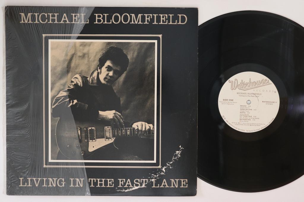 LP Record MICHAEL BLOOMFIELD  Living In The Fast Lane WATERHOUSE11 WATERHOUSE 1980 US Rock Used