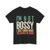 Lustig Ich bin nicht herrschsüchtig Ich weiß nur was du tun solltest Frauen Männer Spaß T-Shirt