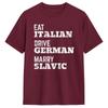 Eat Italian Drive GerUnisex Marry Slavic On The Back TShirt Summer Hip Hop T Shirts Cotton Breathable Plus Size Top Tees Tops