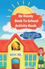 The Be Ready Back To School Activity Book! Book