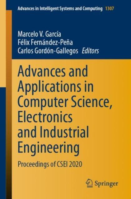 Kniha Advances and Applications In Computer Science, Electronics and Industrial Engineering : Proceedings of CSEI 2020 : 1307