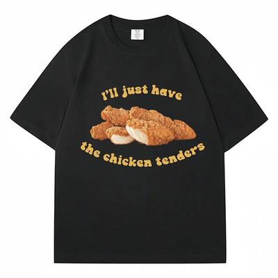 I Just Want Funny Chicken Cutlet Patterns On Men's and Women's T-shirts Loose Cotton Casual T-shirts Street Style Shirts