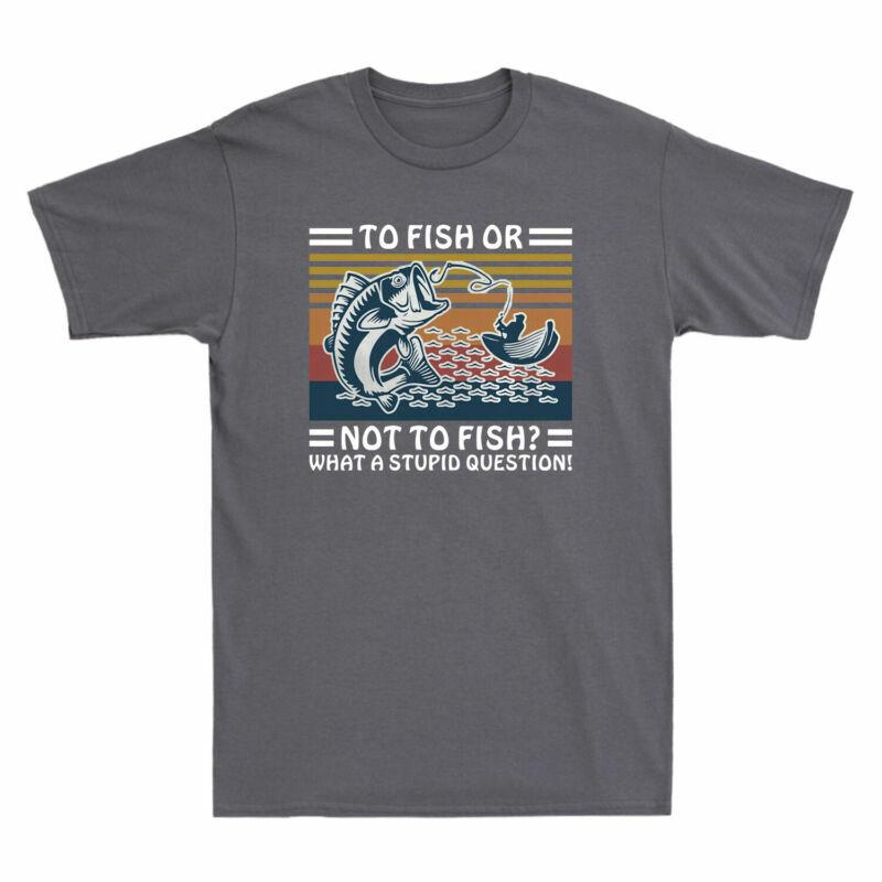 Fish To Fish Stupid Shirt What Question Not Cotton Vintage A TShirt To Or Unisexs