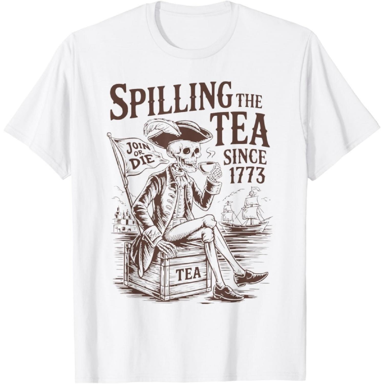 Spilling The Tea Since 1773 Patriotic American 4th Of July T-Shirt XXXXXL белый