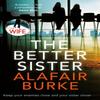 The Better Sister by Alafair Burke Paperback Book 9780571345557