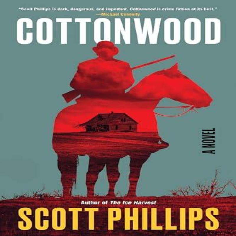 Cottonwood by Scott Phillips Paperback Book 9781641291415