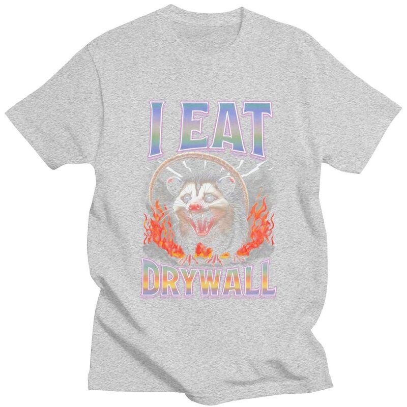 I Eat Drywall Possum Meme T Shirts Unisex Short Sleeve Tshirts Streetwear Casual Graphic Tee Tops Pure Cotton Slim Fit Clothing