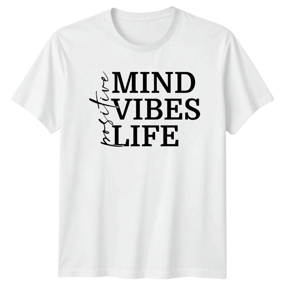 Mind Vibes Life Positive Inspirational Lifestyle Unisex Unisex Graphic Tee S