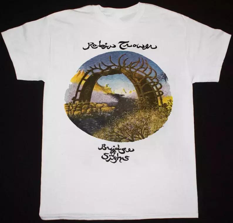 Robin Trower Bridge of Sighs White Men Women T Shirt Full Size S-5XL Unisex T-Shirt XXXL