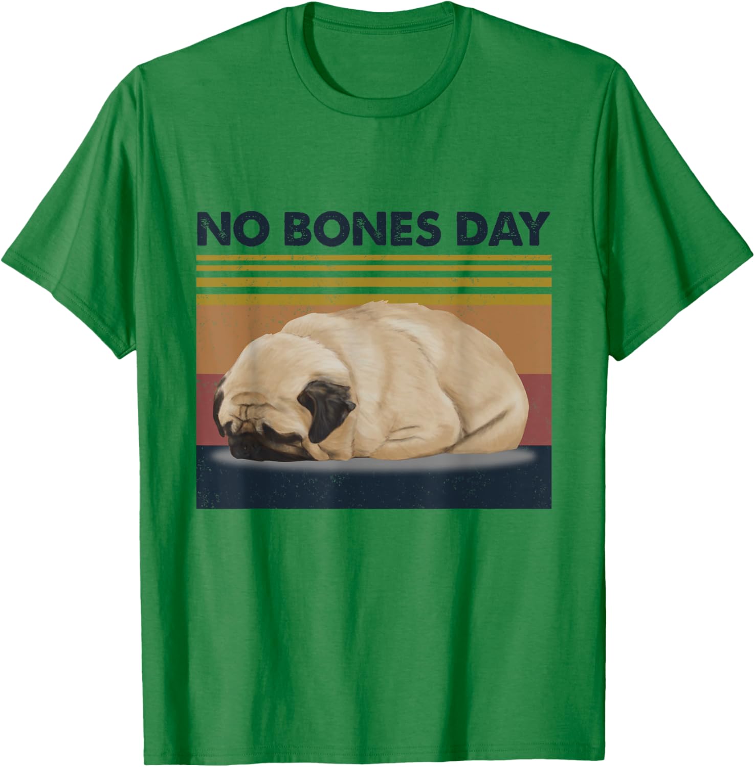 No Bones Day Pug Funny Dog Mom and Dog Dad TShirt 100 Cotton ONeck Short Sleeve Summer Casual Mens Tshirt Streetwear S