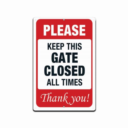 

Keep Gate Closed Sign Please Sign Dog Metal Yard Warning GATE Dogs inAluminum 20x30cm（7.8x11.8inch）