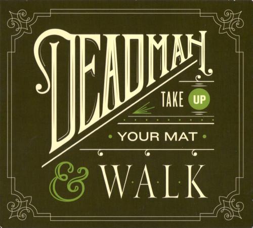 

CD DEADMAN - Take Up Your Mat And Walk ROOTSY041 Rootsy.nu 2011 Europe Rock Used