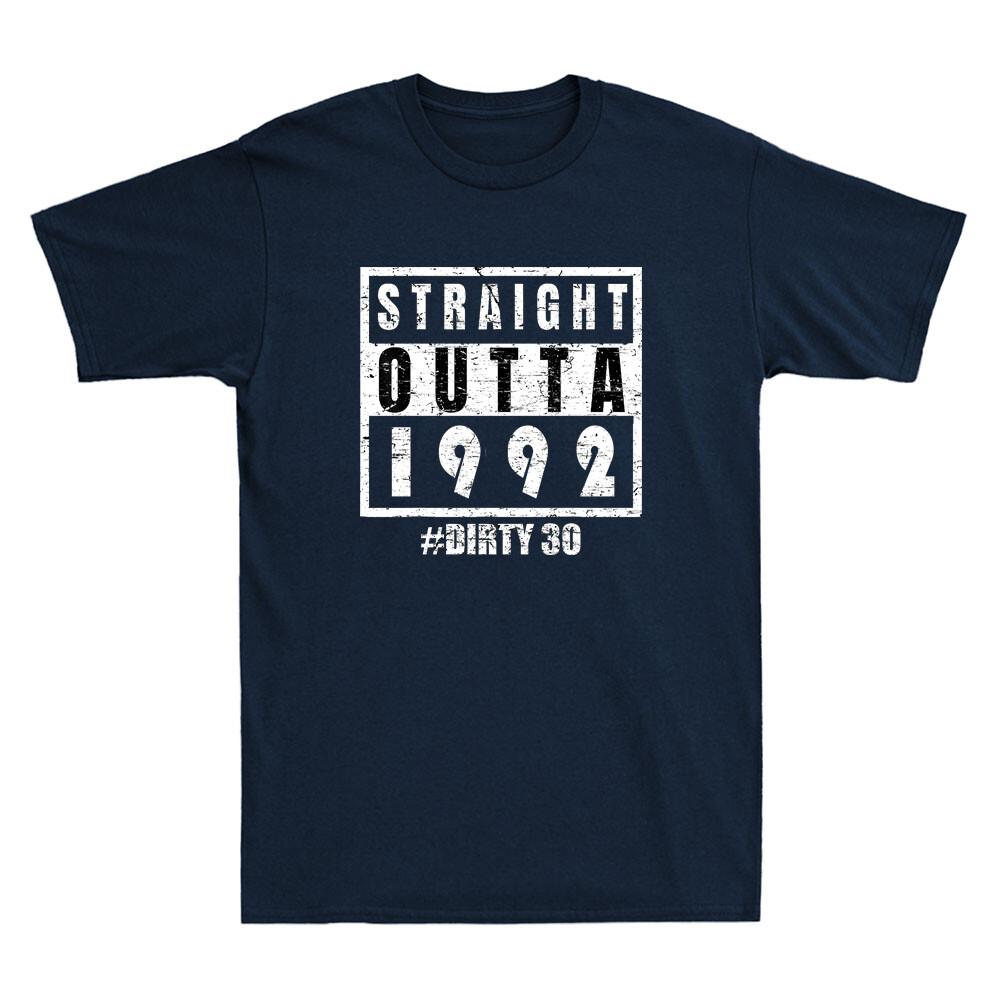 Straight 1992 Dirty Thirty Funny Birthday Gift Retro Unisexs Short Sleeve Tshirt