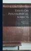 The Essays On Philosophical Subjects Book