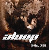 

CD ALOOP - Global Crisis EDGE012CD Edgerunner Musi 2005 Denmark Rock Used