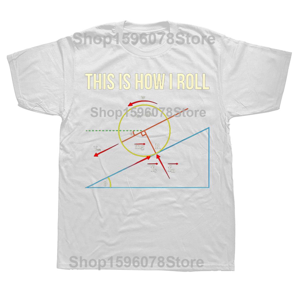 This Is How I Roll Funny Physics Vintage Style Graphic Tshirt Men Women Hip Hop Oversized T Shirt 100 Cotton Comfort Tshirts