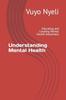 წიგნი Understanding Mental Health : Educating and Creating Mental Health Awareness : 1