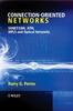 The Connection-Oriented Networks : SONET/SDH, ATM, MPLS and Optical Networks Book
