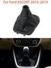 For 2015-2019 Ford ESCORT Gear Shift Lever Shifter Stick Gaiter Boot Collar Case Car Styling Accessories CN15-7277-AB