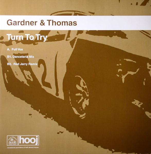 12-дюймовая пластинка GARDNER THOMAS Turn To Try HOOJ127 Hooj Choons 2002 UK Dance Electronica Б/у