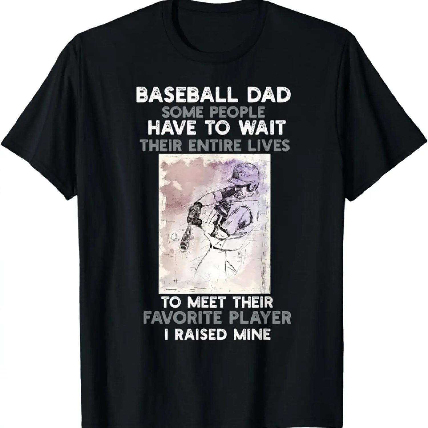 Baseball Dad Some People Have To Wait Their Entire Lives T-Shirt (2) XXXXXL чёрный