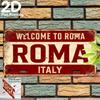 Welcome To Roma Italy AL Sign Vintage Durable Metal Plaque Wall Decor Home Office Bar Man Cave Wall Art