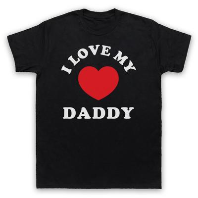 I Love My Daddy Cute Baby Slogan Sweet Father Dad Mens And Womens T-Shirt