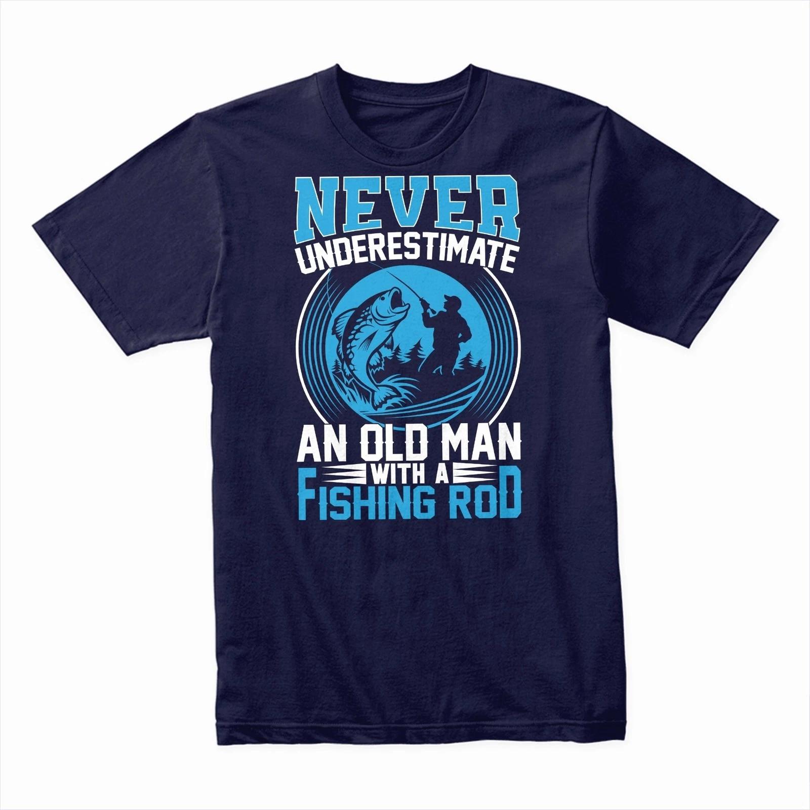Never Underestimate an Old Man with a Fishing Rod T-Shirt, Funny Fishing Gift 4XL