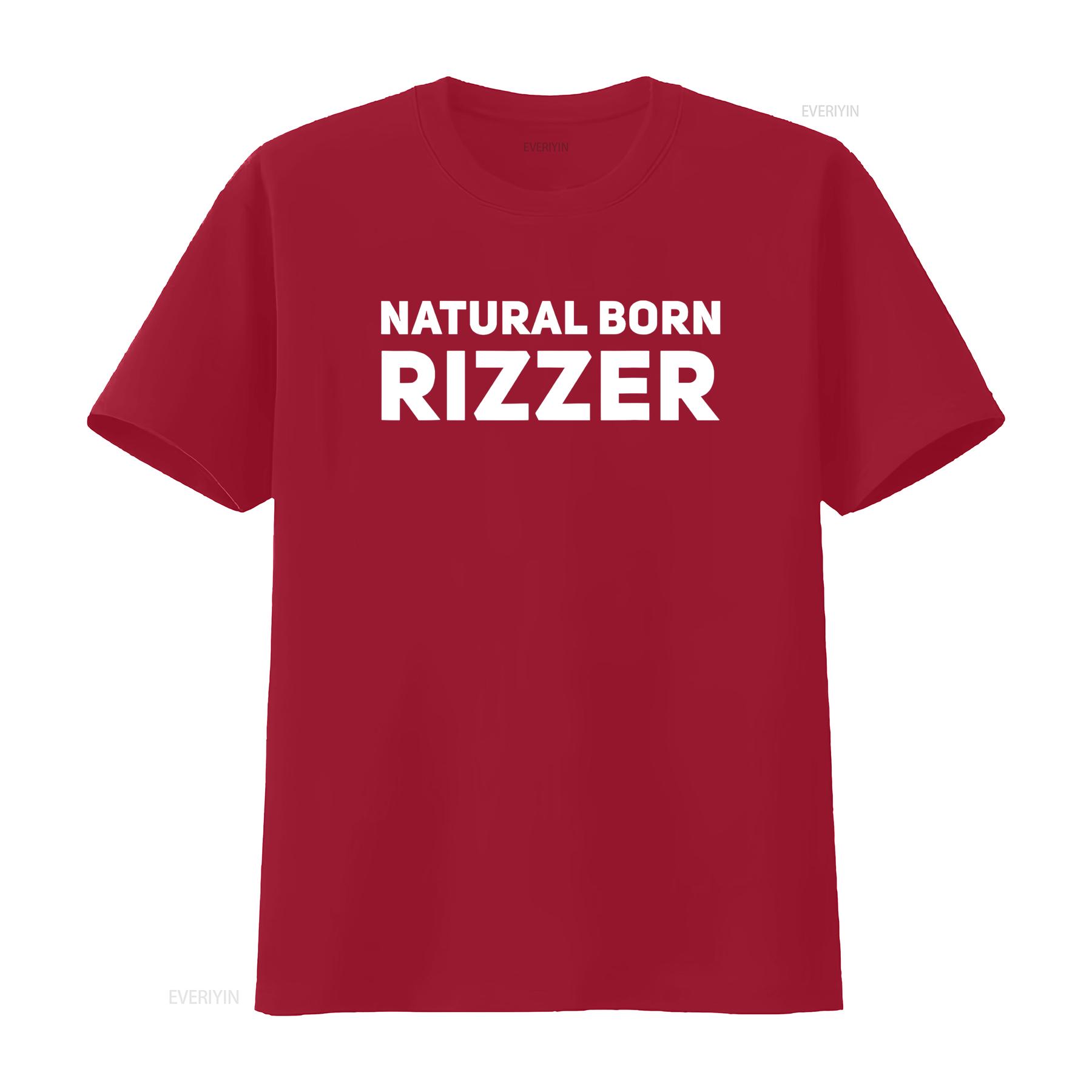 Natural Born Rizzer Funny W Rizz God Dank Meme T Shirt vintage Washed fashion designer clothes Slightly Casual graphic S