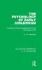 The The Psychology of Early Childhood : A Study of Mental Development In the First Years of Life Book