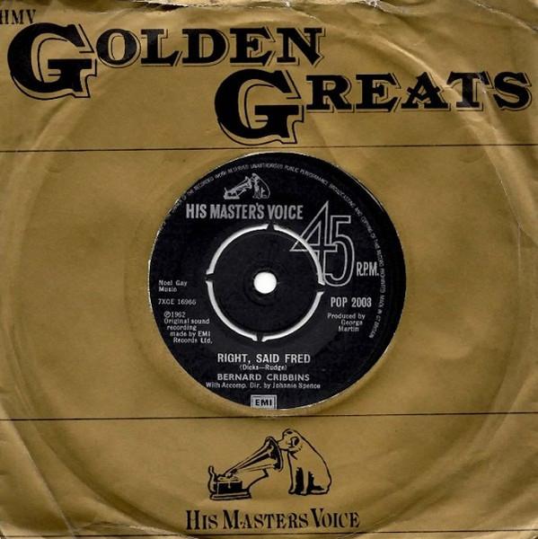 

7inch Record BERNARD CRIBBINS - Right Said Fred / The Hole In The G POP2003 His Master s Vo 1980 UK Pop Used