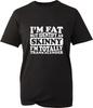 IM Fat But Identify As Skinny I Am Trans Slender Funny TShirt Gift Tee Top