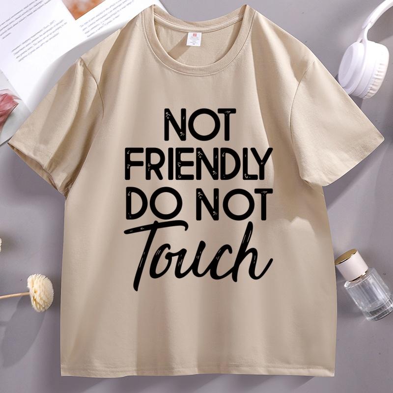 Not Friendly Do Not Touch Tshirt Trendy Retro Graphic Tee Humor Crewneck Printed Tshirt Cotton Short Sleeve Streetwear Clothes
