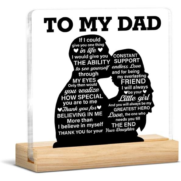 Dad Gift From Daughter, Gifts for Father Fathers Day Birthday, Dad Clear Acrylic Desk Decorative Sign Home Office Desk Decor
