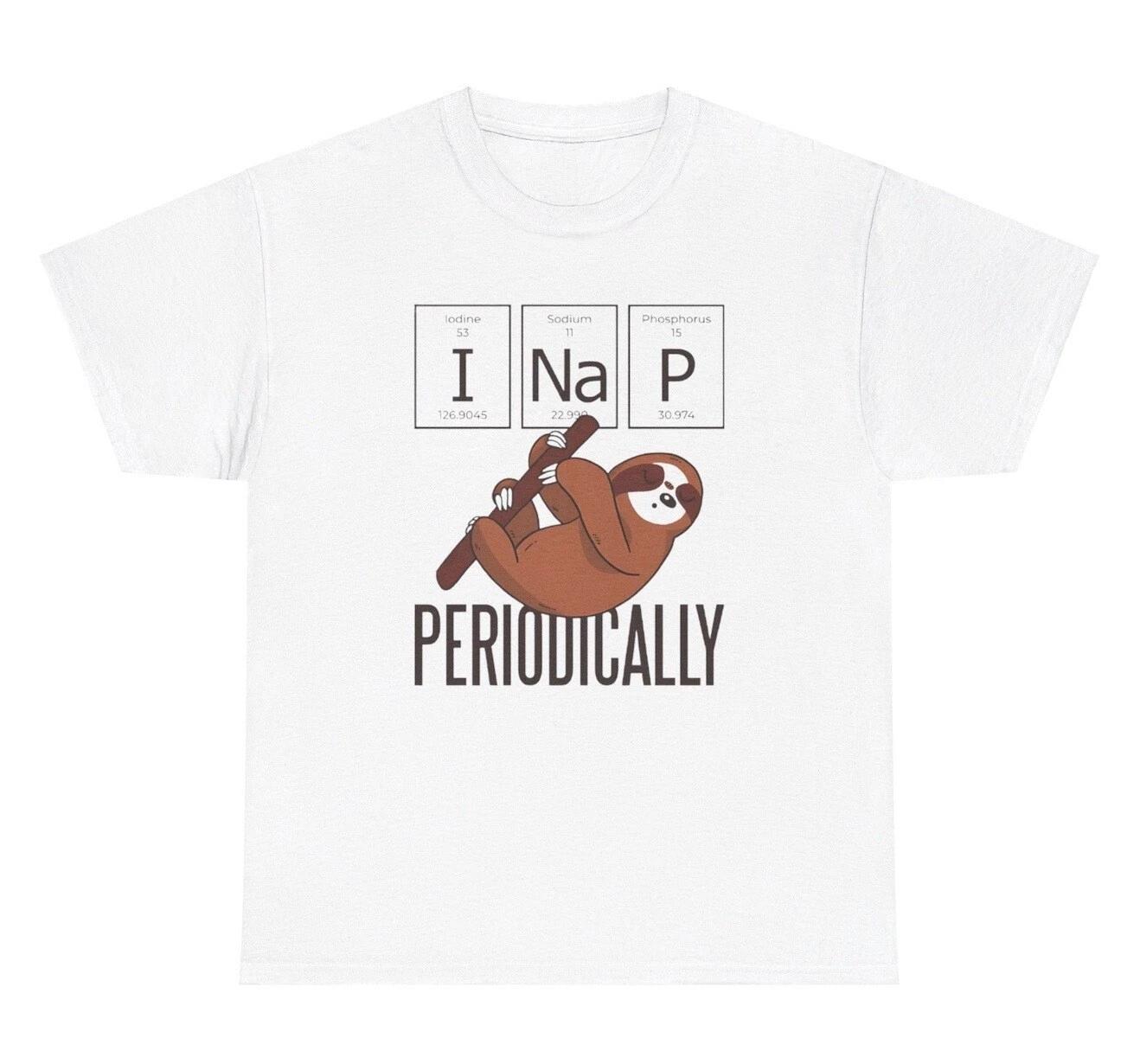 I Nap Periodically Sloth T Shirt Funny Periodic Table Math Teacher Silly Tee M